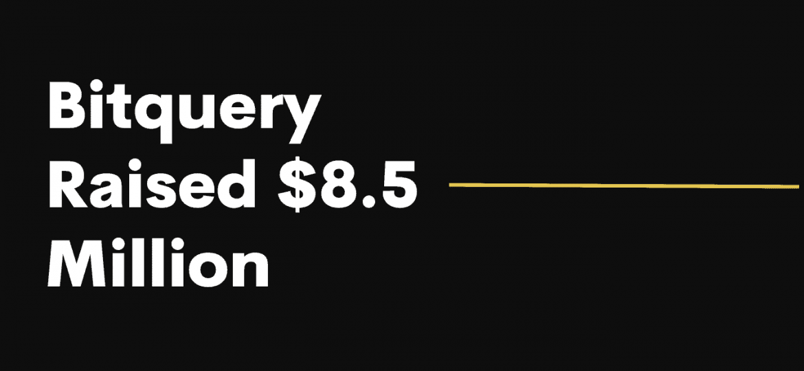 Cover Image for Bitquery Raised $8.5 Million to Build Blockchain Data Infrastructure​