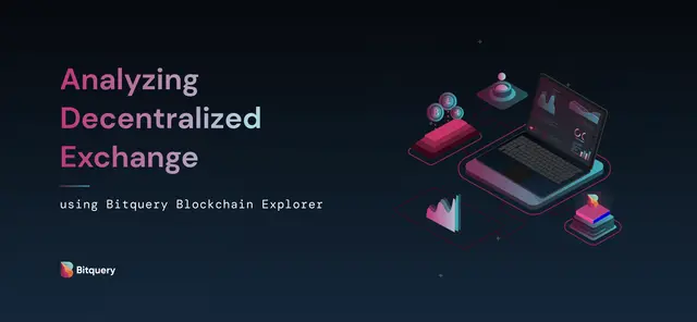 Cover Image for Analyzing Decentralized Exchanges with the Bitquery Explorer and DEXrabbit