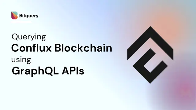 Cover Image for Querying Conflux Blockchain using GraphQL APIs