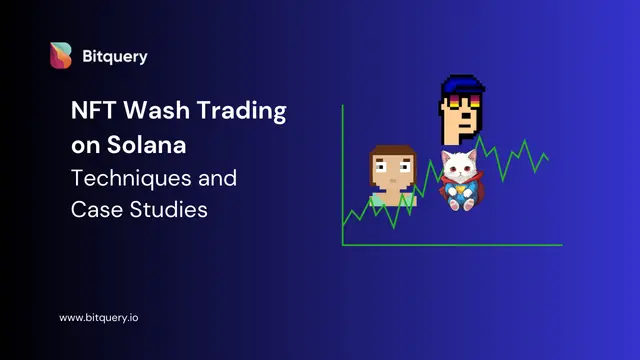 Cover Image for Tracking NFT Wash Trading on Solana: Techniques and Case Studies