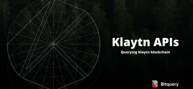 Cover Image for Klaytn APIs | Querying Klaytn Blockchain​