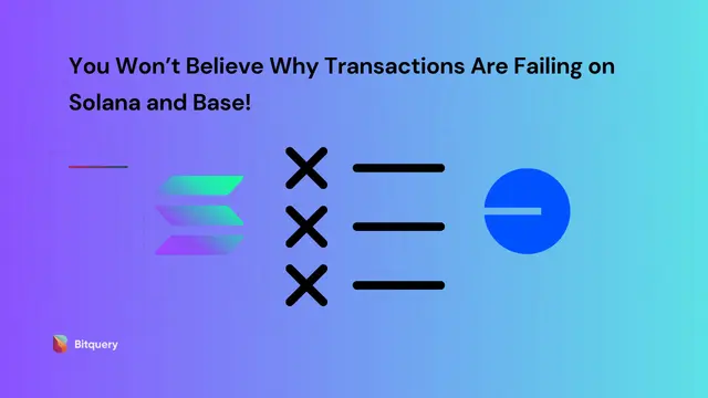 Cover Image for You Won’t Believe Why Transactions Are Failing on Solana and Base!